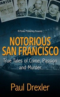 Notorious San Francisco